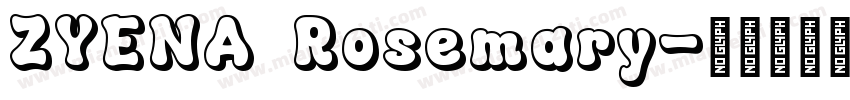 ZYENA Rosemary字体转换